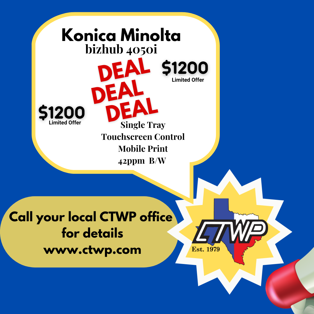 CTWP Texas Konica Minolta Bizhub 4050i Special Deal Limited Offer Savings